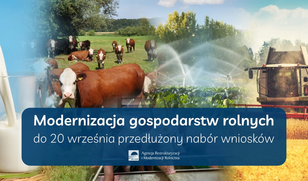 Modernizacja gospodarstw rolnych dłużej - wnioski do 20 września