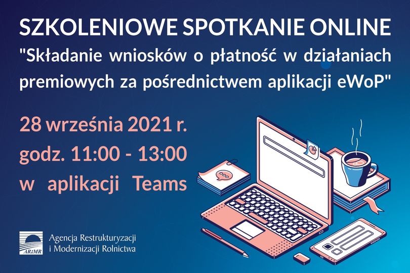 "Składanie wniosków o płatność w działaniach premiowych za pośrednictwem aplikacji eWoP"