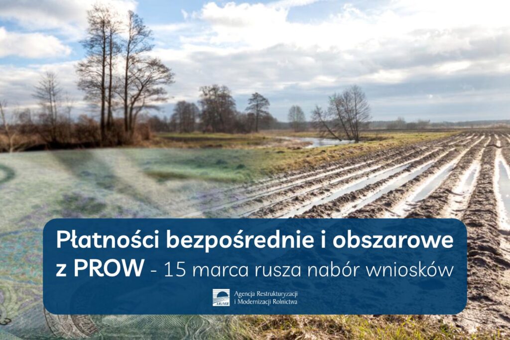 Dopłaty bezpośrednie i obszarowe z PROW za 2022 rok - już można składać wnioski