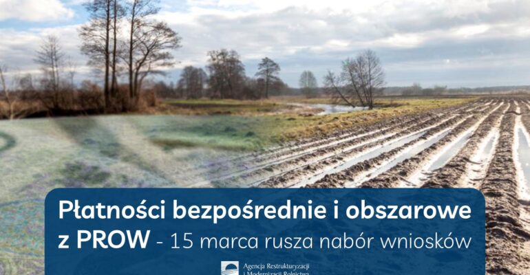 Dopłaty bezpośrednie i obszarowe z PROW za 2022 rok - już można składać wnioski