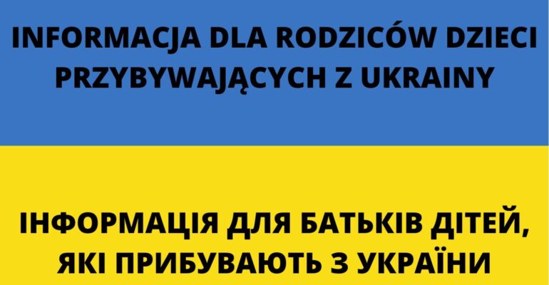 Informacja dla rodziców dzieci przybywających z Ukrainy