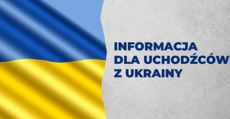 Informacja w sprawie pobytu w Polsce osób uciekających z Ukrainy