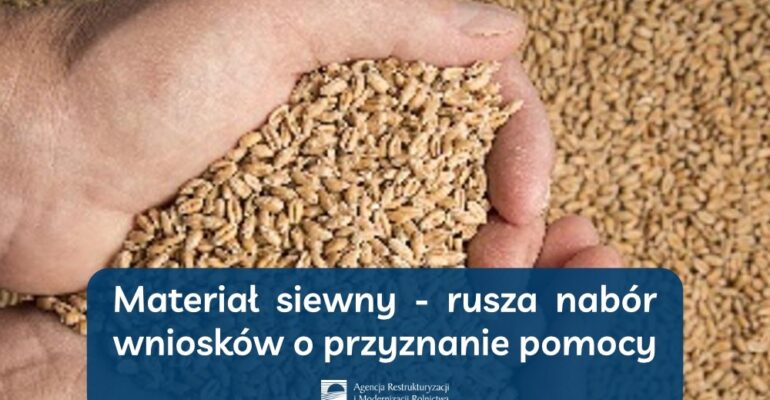 Materiał siewny - rusza nabór wniosków o przyznanie pomocy