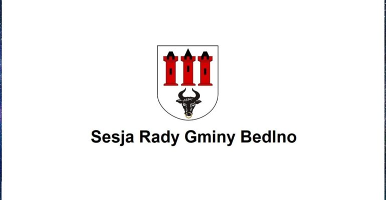 Sesja Rady Gminy Bedlno