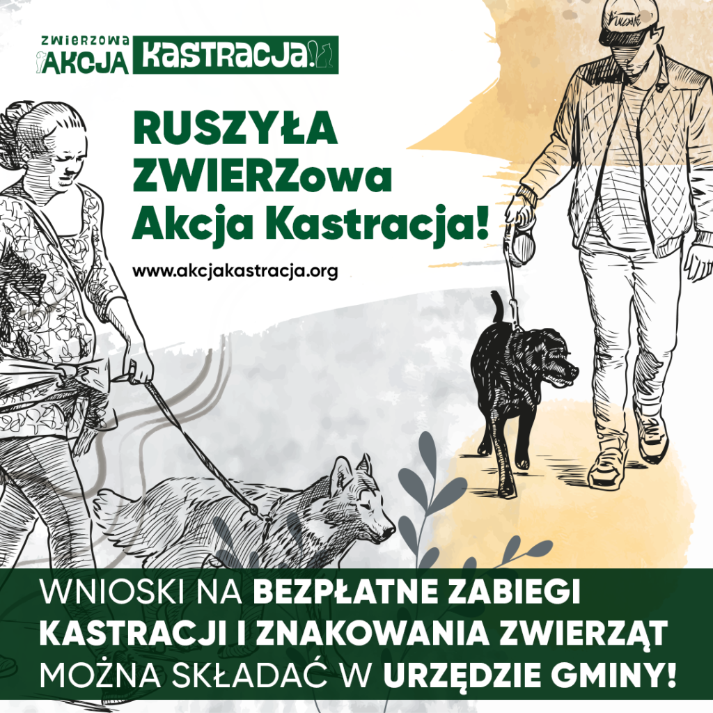 RUSZA AKCJA BEZPŁATNEJ KASTRACJI I ZNAKOWANIA ZWIERZĄT! SKONTAKTUJ SIĘ Z URZĘDEM GMINY!