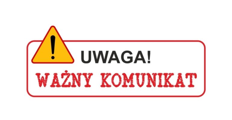WAŻNY KOMUNIKAT OSTRZEŻENIE!