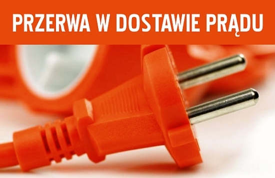 Ogłoszenie o przerwie w dostawie energii elektrycznej.