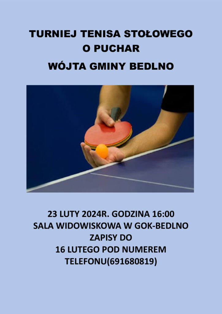 TURNIEJ TENISA STOŁOWEGO O PUCHAR WÓJTA GMINY BEDLNO