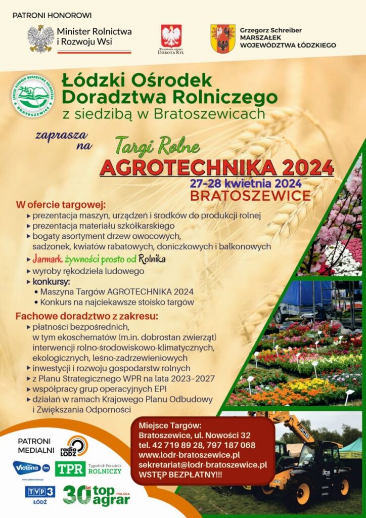 Zaproszenie na Targi Rolne AGROTECHNIKA 2024 27-28.04.2024 Bratoszedwice